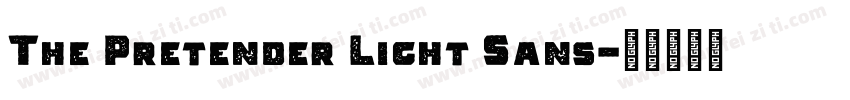 The Pretender Light Sans字体转换